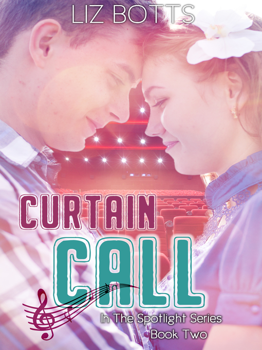 Title details for Curtain Call by Liz Botts - Available